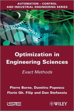 Optimization in Engineering Sciences (eBook, ePUB) - Borne, Pierre; Popescu, Dumitru; Filip, Florin Gheorghe; Stefanoiu, Dan
