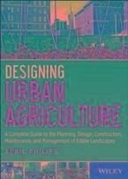 Designing Urban Agriculture (eBook, PDF) - Philips, April