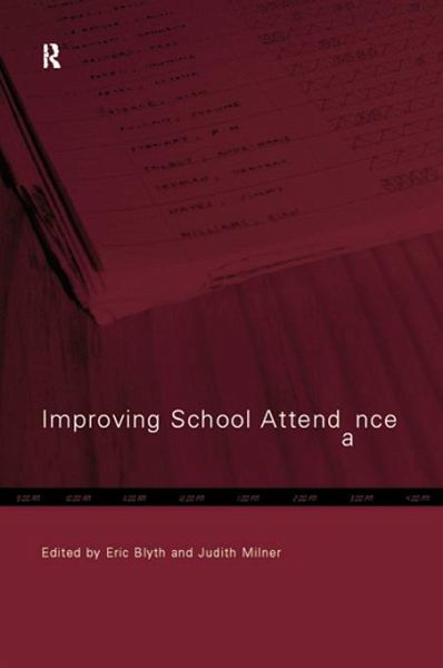 Improving School Attendance (eBook, ePUB) Improving School Attendance (eBook, ePUB)