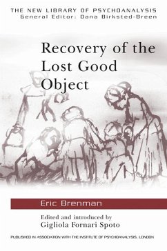 Recovery of the Lost Good Object (eBook, ePUB) - Brenman, Eric