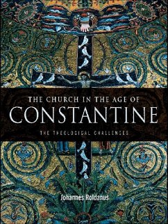 The Church in the Age of Constantine (eBook, ePUB) - Roldanus, Johannes