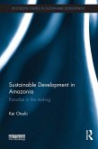 Sustainable Development in Amazonia (eBook, ePUB)