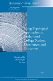 Using Typological Approaches to Understand College Student Experiences and Outcomes (eBook, ePUB)