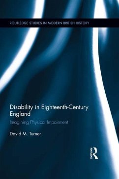 Disability in Eighteenth-Century England (eBook, ePUB) - Turner, David M.
