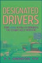 Designated Drivers (eBook, PDF) - Anderson, G. E.