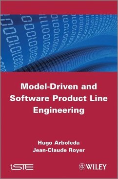 Model-Driven and Software Product Line Engineering (eBook, ePUB) - Royer, Jean-Claude; Arboleda, Hugo