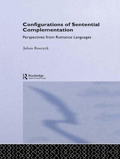Configurations of Sentential Complementation (eBook, ePUB) - Rooryck, Johan