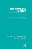 The World's Money (RLE: Banking & Finance) (eBook, ePUB)