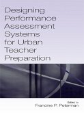 Designing Performance Assessment Systems for Urban Teacher Preparation (eBook, ePUB)