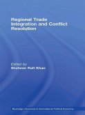 Regional Trade Integration and Conflict Resolution (eBook, ePUB)