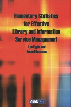 Elementary Statistics for Effective Library and Information Service Management (eBook, ePUB) - Egghe, Leo; Rousseau, Ronald