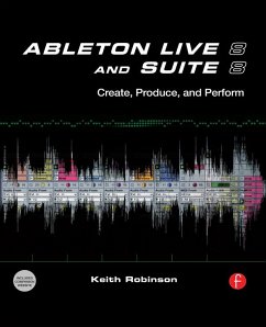 Ableton Live 8 and Suite 8 (eBook, PDF) - Robinson, Keith