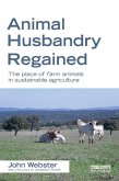 Animal Husbandry Regained (eBook, PDF) Animal Husbandry Regained (eBook, PDF)