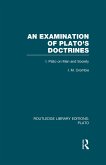 An Examination of Plato's Doctrines (RLE: Plato) (eBook, PDF)