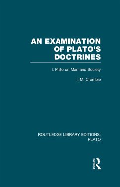 An Examination of Plato's Doctrines (RLE: Plato) (eBook, PDF) - Crombie, I.