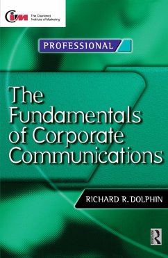 Fundamentals of Corporate Communications (eBook, PDF) - Dolphin, Richard; Reed, David