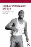 Sport, Professionalism and Pain (eBook, PDF)