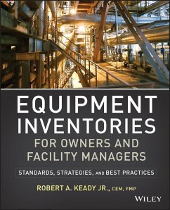 Equipment Inventories for Owners and Facility Managers (eBook, ePUB) - Keady, R. A.
