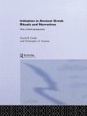 Initiation in Ancient Greek Rituals and Narratives (eBook, ePUB)
