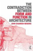 The Contradiction Between Form and Function in Architecture (eBook, ePUB)