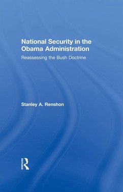 National Security in the Obama Administration (eBook, ePUB) - Renshon, Stanley A.
