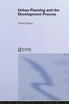 Urban Planning And The Development Process (eBook, ePUB) - Adams, David