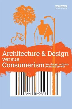 Architecture & Design versus Consumerism (eBook, ePUB) - Thorpe, Ann