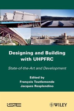 Designing and Building with UHPFRC (eBook, ePUB) - Resplendino, Jacques; Toulemonde, François