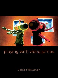 Playing with Videogames (eBook, ePUB) - Newman, James