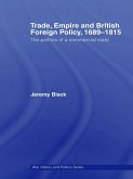 Trade, Empire and British Foreign Policy, 1689-1815 (eBook, ePUB)