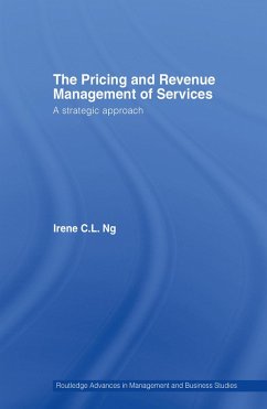 The Pricing and Revenue Management of Services (eBook, ePUB) - Ng, Irene C. L.