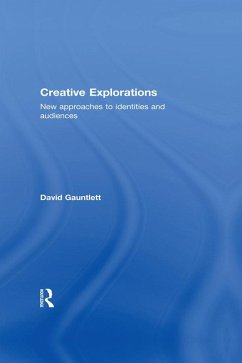 Creative Explorations (eBook, ePUB) - Gauntlett, David