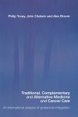 Traditional, Complementary and Alternative Medicine and Cancer Care (eBook, ePUB)