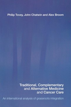 Traditional, Complementary and Alternative Medicine and Cancer Care (eBook, ePUB) Cover Traditional, Complementary and Alternative Medicine and Cancer Care (eBook, ePUB)
