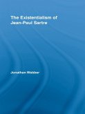 The Existentialism of Jean-Paul Sartre (eBook, ePUB)