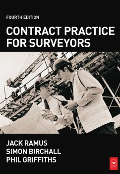 Contract Practice for Surveyors (eBook, ePUB) - Birchall, Simon; Ramus, J W