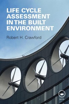 Life Cycle Assessment in the Built Environment (eBook, ePUB) - Crawford, Robert