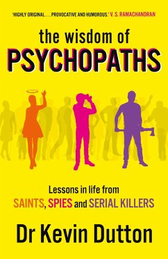 The Wisdom of Psychopaths - Dutton, Professor Kevin