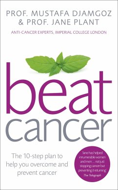 Beat Cancer - Plant, Jane, CBE; Djamgoz, Mustafa