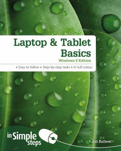 Laptop & Tablet Basics: Windows 8 Edition - Ballew, Joli