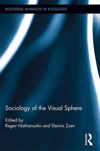 Sociology of the Visual Sphere (eBook, PDF) Sociology of the Visual Sphere (eBook, PDF)