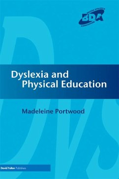 Dyslexia and Physical Education (eBook, PDF) - Portwood, Madeleine