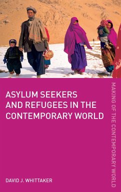 Asylum Seekers and Refugees in the Contemporary World (eBook, ePUB) - Whittaker, David J.