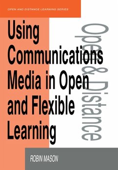 Using Communications Media in Open and Flexible Learning (eBook, ePUB) - Mason, Robin