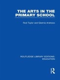 The Arts in the Primary School (eBook, ePUB)