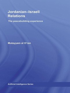 Jordanian-Israeli Relations (eBook, ePUB) - Al O'Ran, Mutayyam