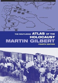 The Routledge Atlas of the Holocaust (eBook, ePUB) - Gilbert, Martin