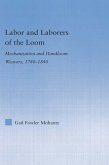 Labor and Laborers of the Loom (eBook, PDF)