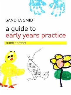 A Guide to Early Years Practice (eBook, ePUB) - Smidt, Sandra