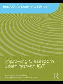 Improving Classroom Learning with ICT (eBook, ePUB)